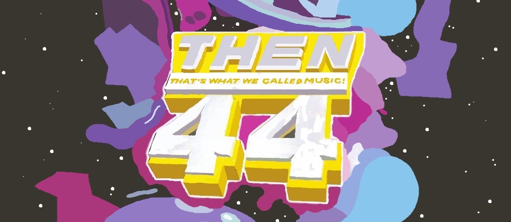 THEN! That’s What We Called Music 44