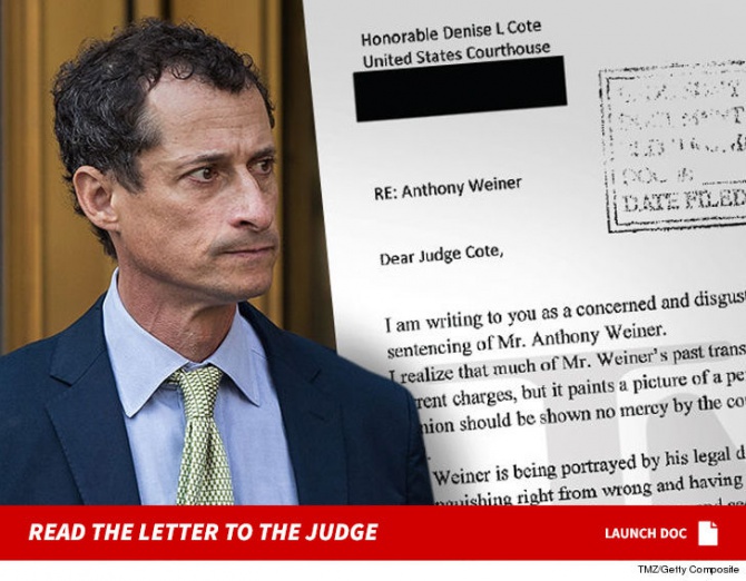 Anthony Weiner is a ‘Danger to Our Society’ … Disgusted NYer Writes to Judge
